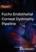 Fuchs Endothelial Corneal Dystrophy Pipeline Report