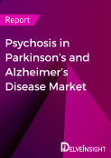 Psychosis in Parkinson’s and Alzheimer’s Disease Market Report