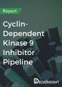 Cyclin-Dependent Kinase 9 Inhibitor Pipeline Report