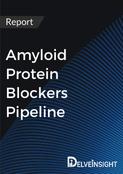 Amyloid Protein Blockers Pipeline Report
