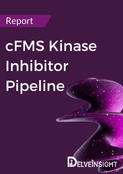 cFMS Kinase Inhibitor Pipeline Report