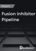 Fusion Inhibitor Pipeline Report