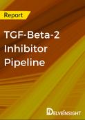 TGF-Beta-2 Inhibitor Pipeline Report