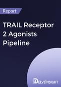 TRAIL Receptor 2 Agonists Pipeline Report