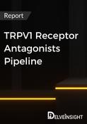 TRPV1 Receptor Antagonists Pipeline Report