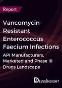 Vancomycin-Resistant Enterococcus Faecium Infections