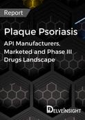Plaque Psoriasis - Global API Manufacturers, Marketed and Phase III Drugs Landscape