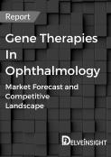 gene-therapies-in-ophthalmology-market-forecast-and-competitive-landscape