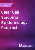 clear-cell-sarcoma-epidemiology-forecast-report