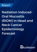 radiation-induced-oral-mucositis-in-head-and-neck-cancer-epidemiology-forecast