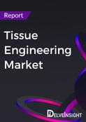 Tissue Engineering Market Report