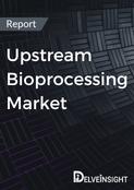 Upstream Bioprocessing Market Insight