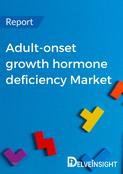 Adult-onset growth hormone deficiency Market Report