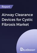 Airway Clearance Devices for Cystic Fibrosis Market Report