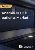 Anemia in CKD patients Market Report