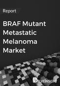 BRAF Mutant Metastatic Melanoma Market Report