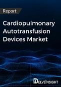 Cardiopulmonary Autotransfusion Devices Market Report