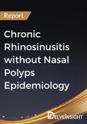 Chronic Rhinosinusitis without Nasal Polyps Epidemiology Report