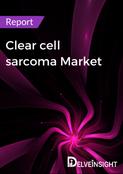 Clear cell sarcoma Market Report