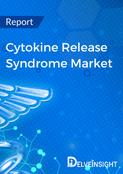 Cytokine Release Syndrome Market Report