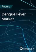 Dengue Fever Market Report