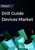 Drill Guide Devices Market Report