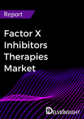 Factor X Inhibitors Therapies Market Report