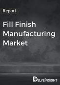 Fill Finish Manufacturing Market Report