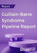 Guillain-Barre Syndrome Pipeline Report