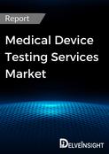 Medical Device Testing Services Market Report