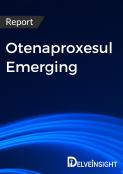 Otenaproxesul Emerging Drug Insight Report