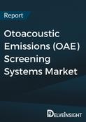 Otoacoustic Emissions (OAE) Screening Systems Market Report