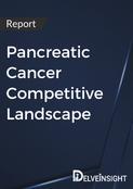 Pancreatic Cancer Competitive Landscape Report