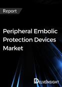 Peripheral Embolic Protection Devices Market Report