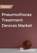 Pneumothorax Treatment Devices Market Report