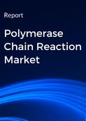Polymerase Chain Reaction Market Report
