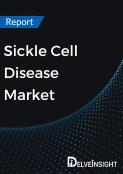 Sickle Cell Disease Market Report