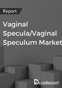 Vaginal Specula/Vaginal Speculum Market Report