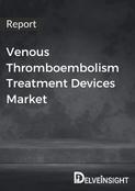 Venous Thromboembolism Treatment Devices Market Report