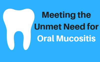 Meeting the Unmet Need for Oral Mucositis