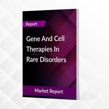 Gene and Cell Therapies